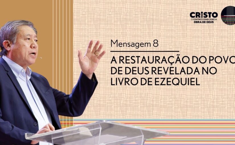 Conferência Internacional M8 – A Restauração do Povo de Deus Revelada no Livro de Ezequiel