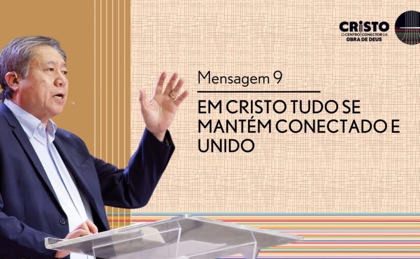 Conferência Internacional M9 – Em Cristo Tudo se Mantém Conectado e Unido