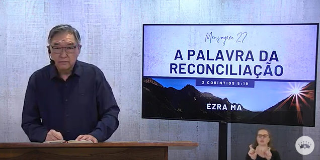 A palavra da reconciliação – Ezra Ma