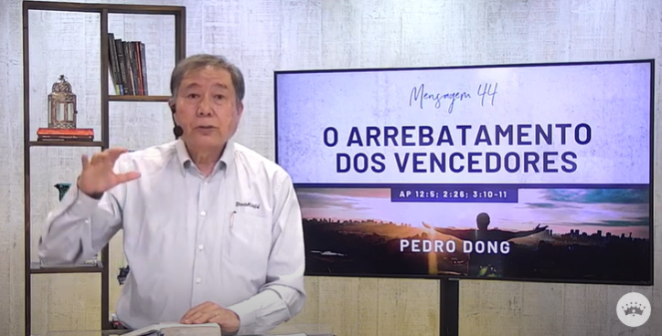 O arrebatamento dos vencedores – Pedro Dong