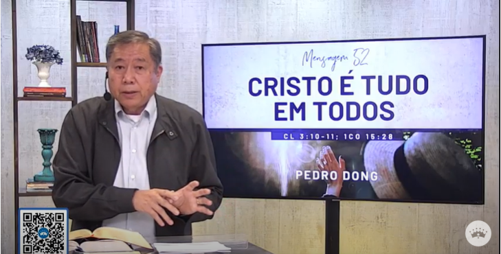 Cristo é tudo em todos – Pedro Dong