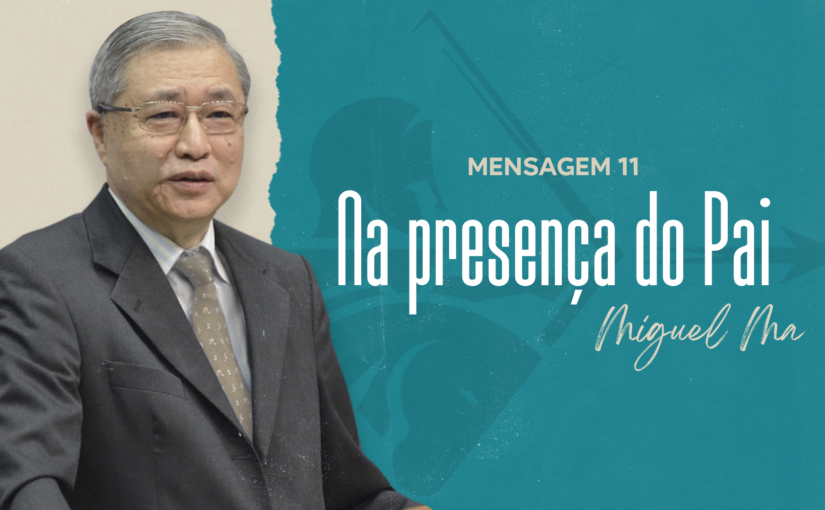 Conferência Internacional M11 – Na presença do Pai