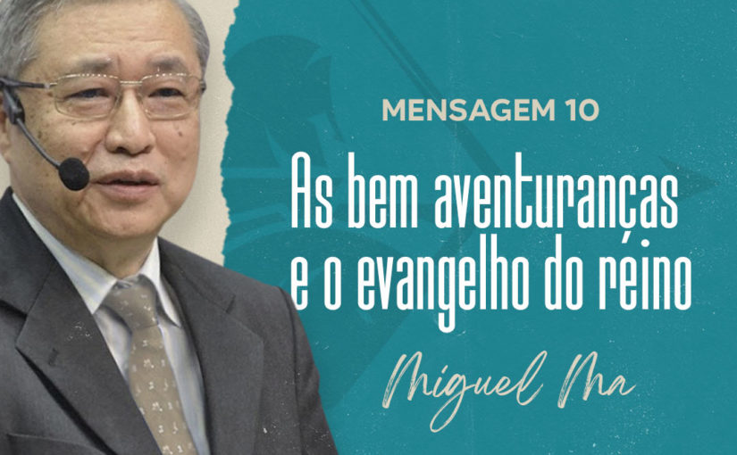 Conferência Internacional M10 –  As Bem-aventuranças e o Evangelho do Reino