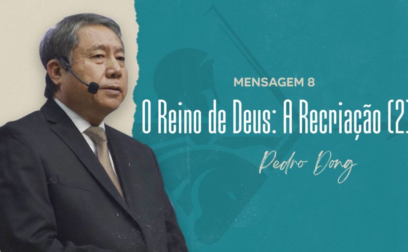 Conferência Internacional M8 – O Reino de Deus: A Recriação (2)