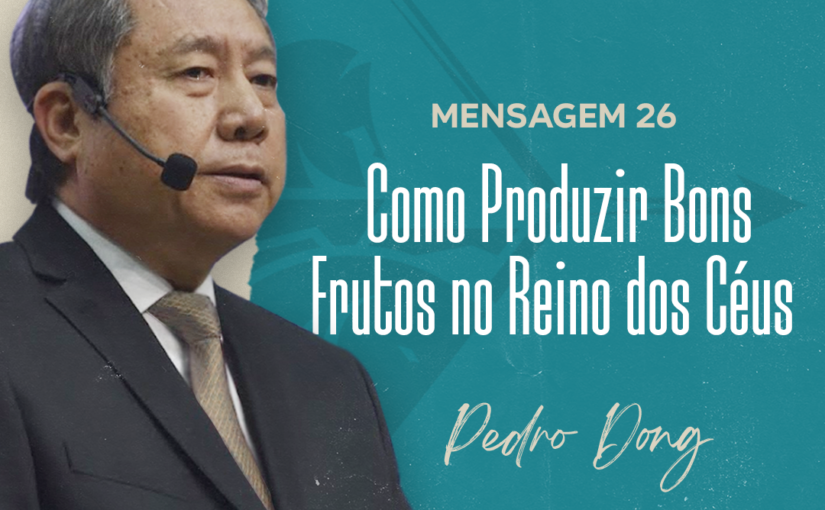 Conferência Internacional M26 – Como Produzir bons Frutos no Reino dos Céus