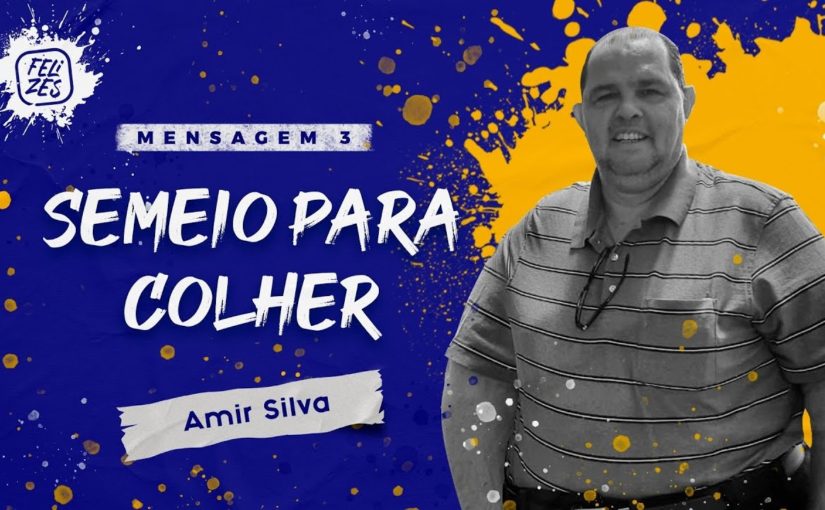 Conferência Geração Final M3 – Semeio Para Colher