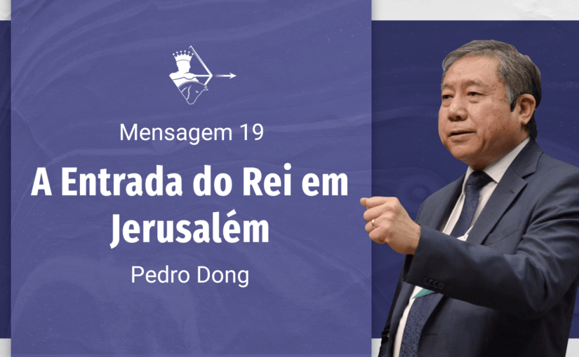 Conferência Internacional M19 – A entrada do Rei em Jerusalém