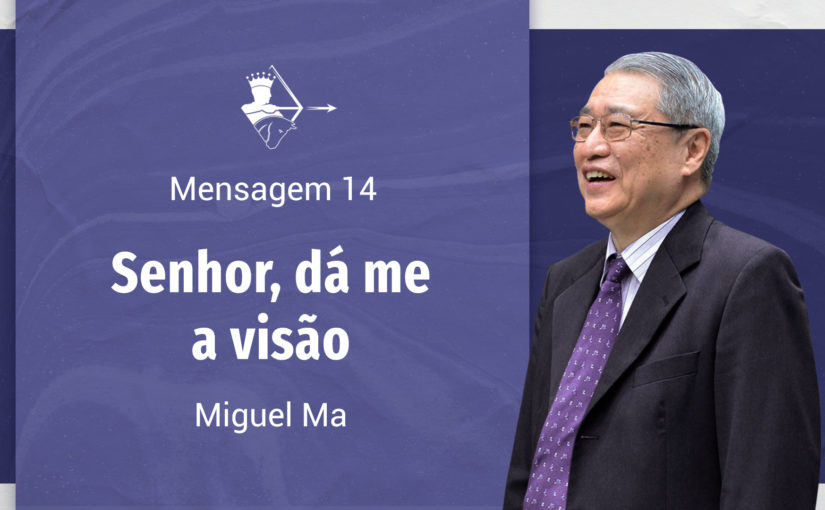 Conferência Internacional M14 – Senhor, dá-me a visão