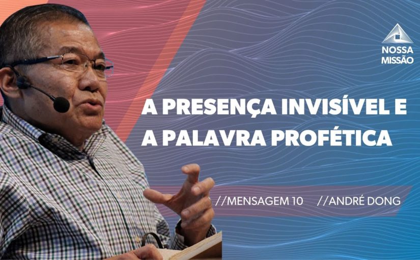 Conferência Internacional M10 – A presença invisível e a palavra profética